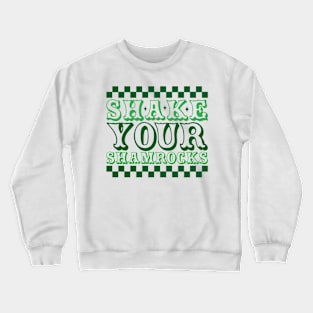 Shake Your Shamrock Crewneck Sweatshirt